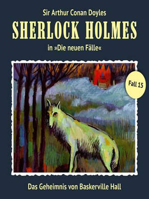 cover image of Sherlock Holmes, Die neuen Fälle, Fall 15